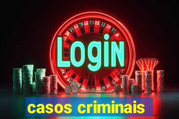 casos criminais